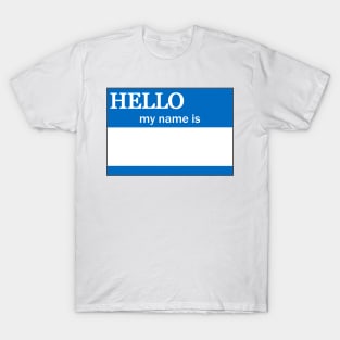 Hello My Name Is, blue T-Shirt